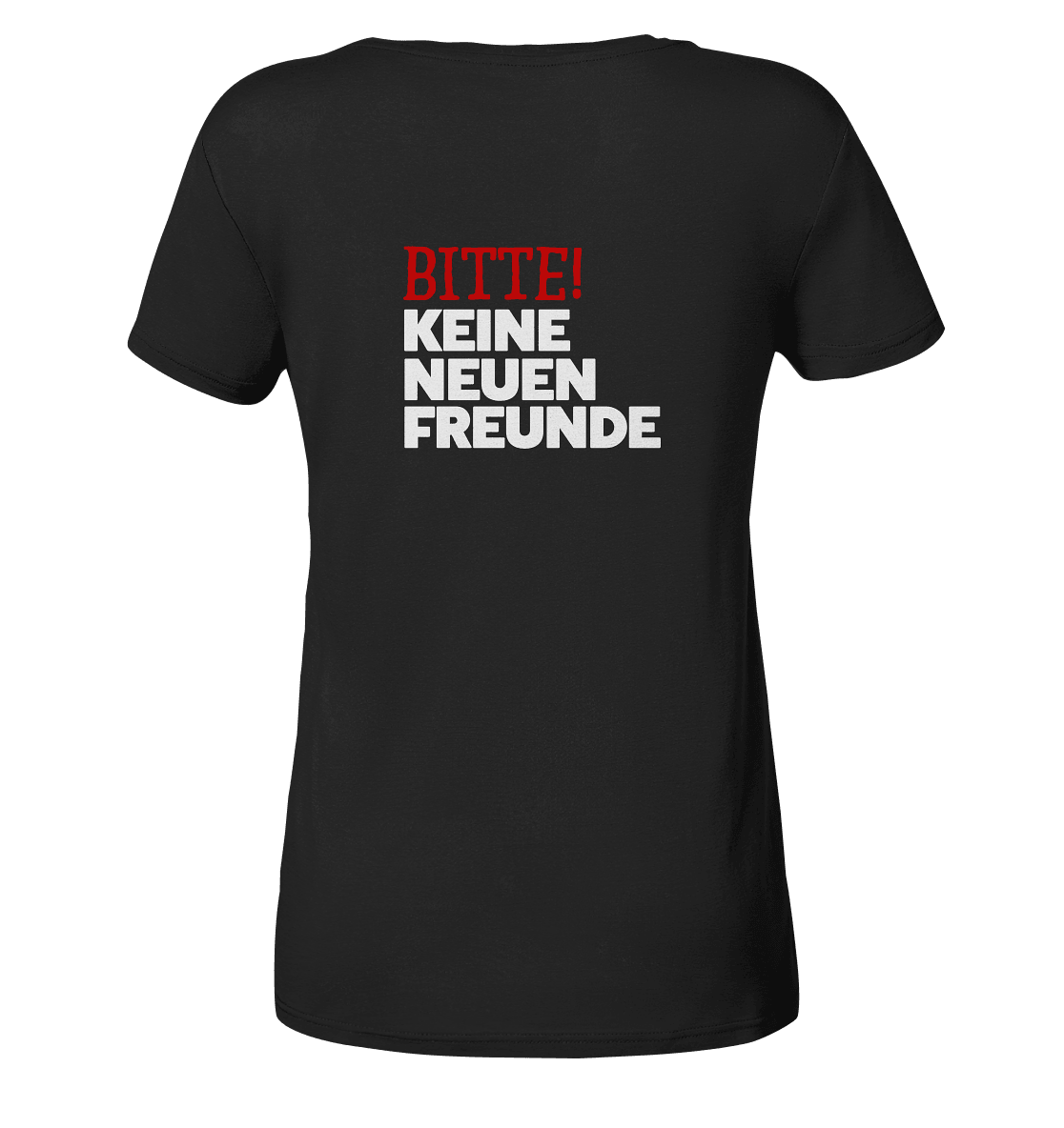 KNF "KEINE NEUEN FREUNDE" - Ladies Organic Shirt - Snapshirts
