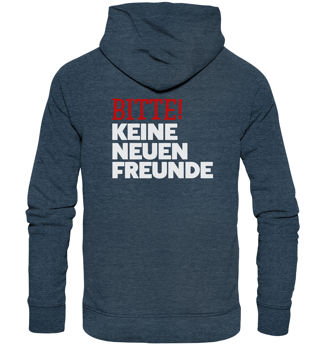 KNF "KEINE NEUEN FREUNDE" - Organic Fashion Hoodie - Snapshirts