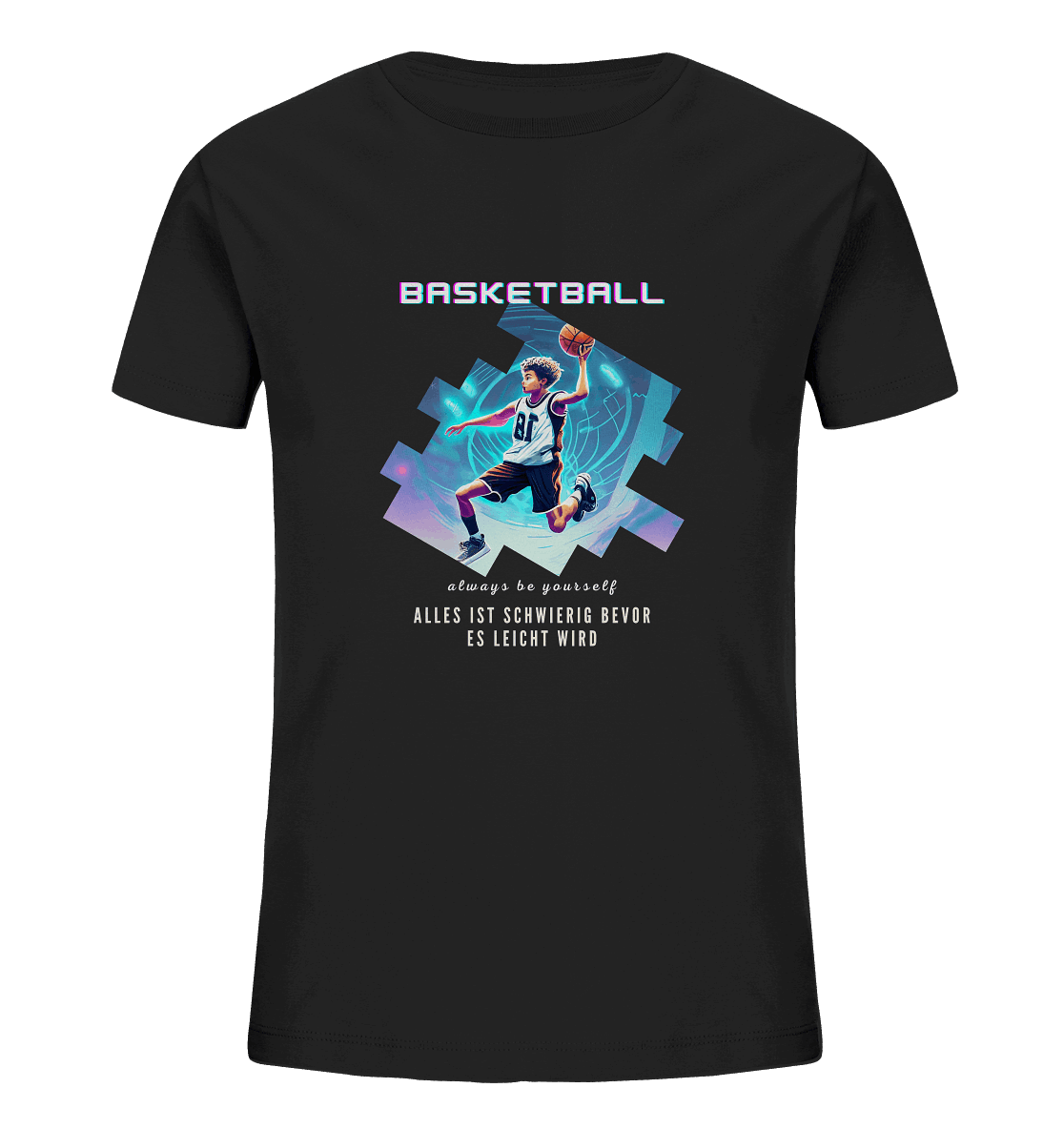 Alles ist schwierig bevor es leicht wird - Basketball - Kids Organic Shirt