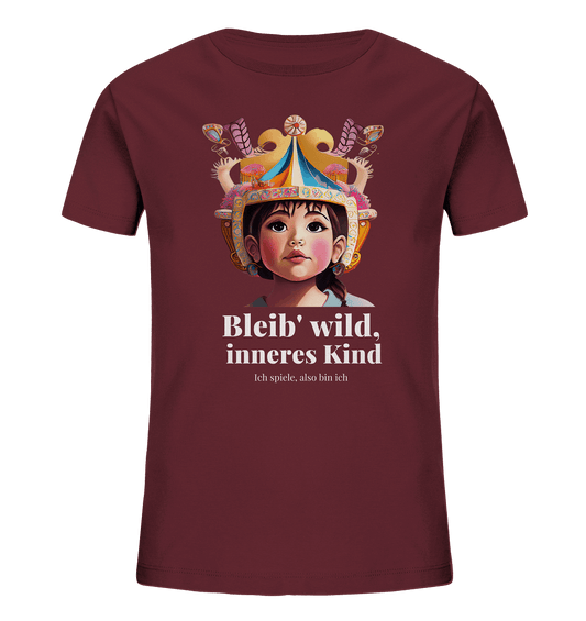 Bleib wild inneres Kind  - Kids Organic Shirt