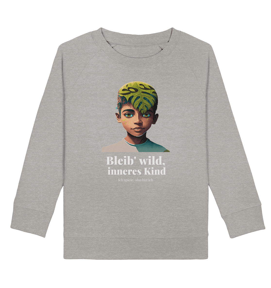 Bleib wild inneres Kind - Kids Organic Sweatshirt