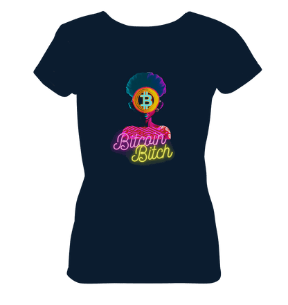 Bitcoin Bitch - Ladies Organic Shirt