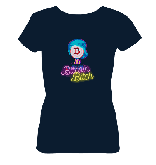 Bitcoin Bitch - Ladies Organic Shirt