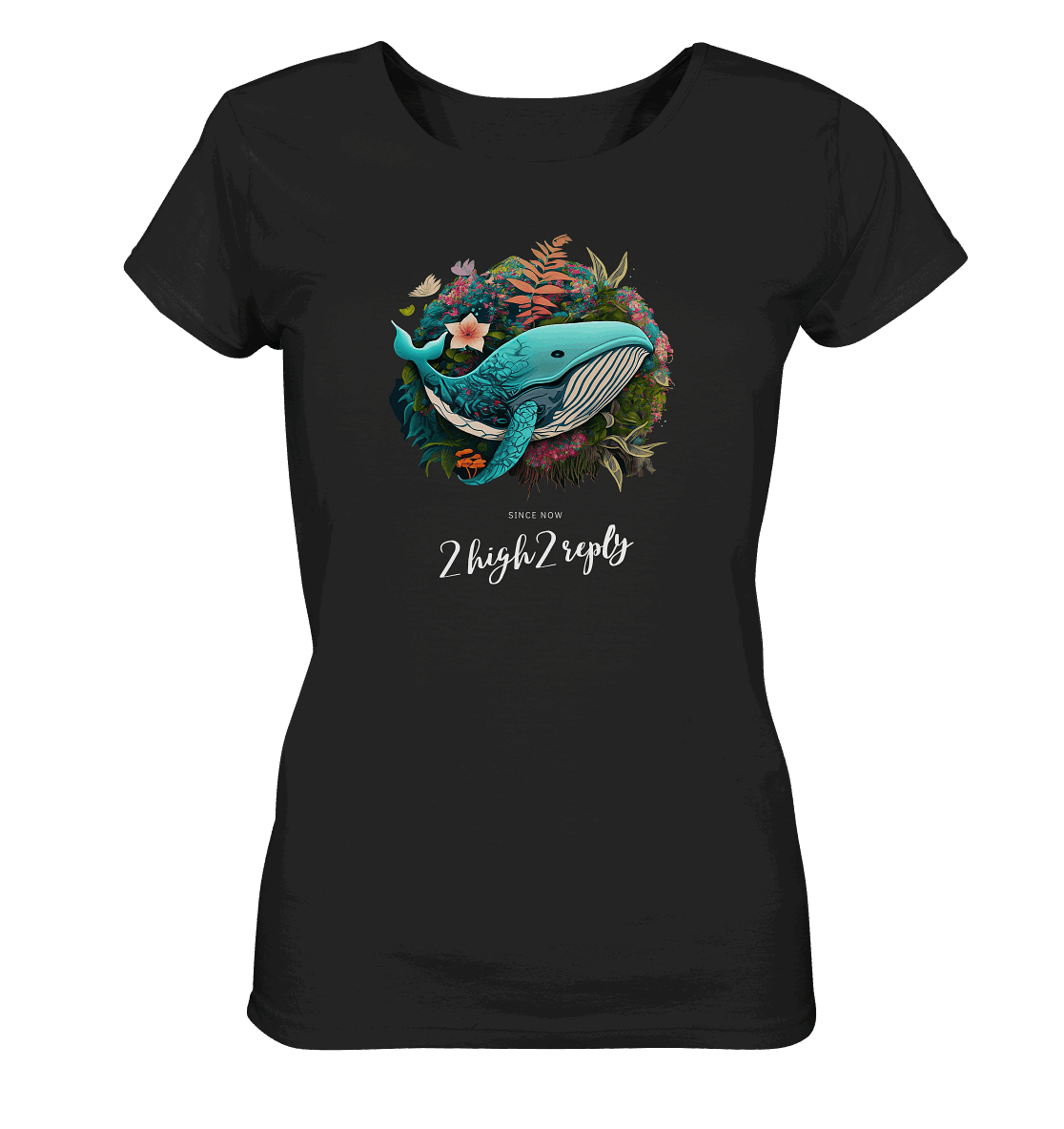 2high2reply / whale of wonder - Ladies Organic Shirt