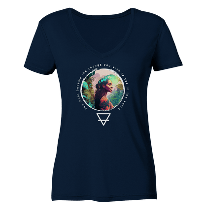 Nature - You must become the change you wish to see in the world  - Ladies Organic V-Neck Shirt