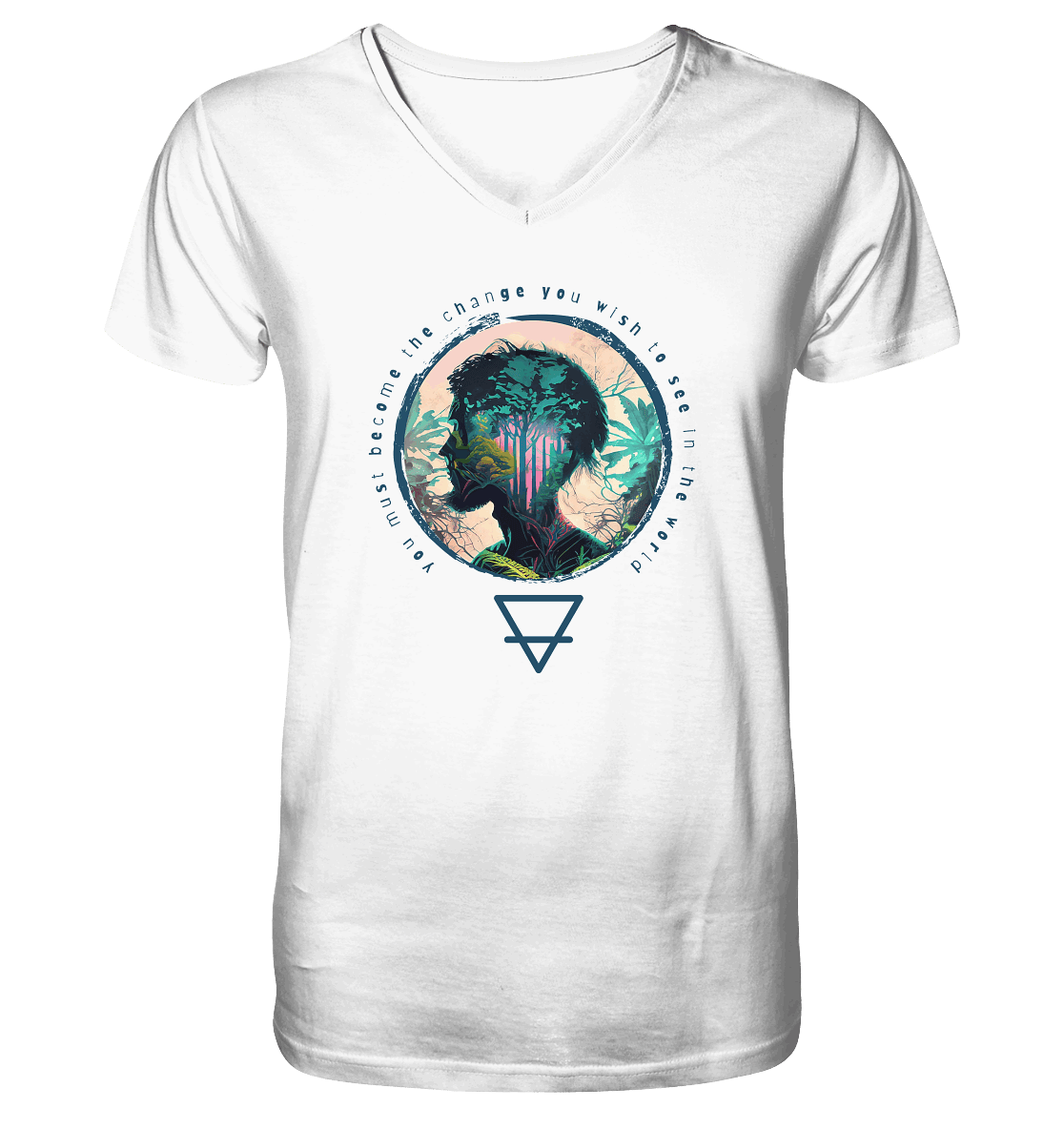 Nature - You must become the change you wish to see in the world  - Mens Organic V-Neck Shirt