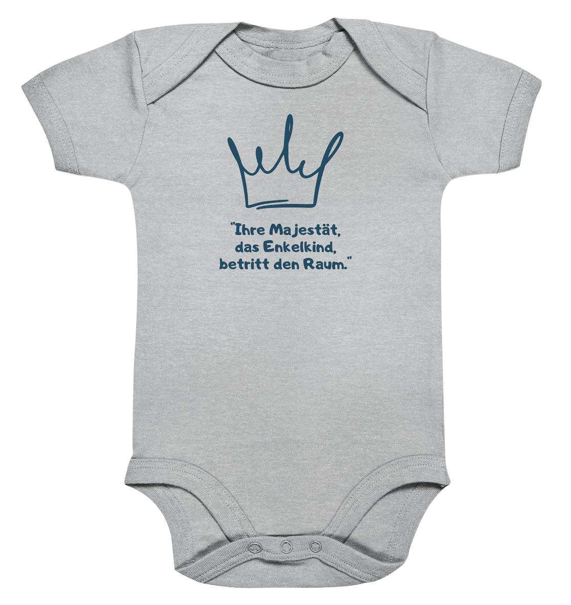 "Ihre Majestät, das Enkelkind, betritt den Raum" - Organic Baby Bodysuite - Snapshirts