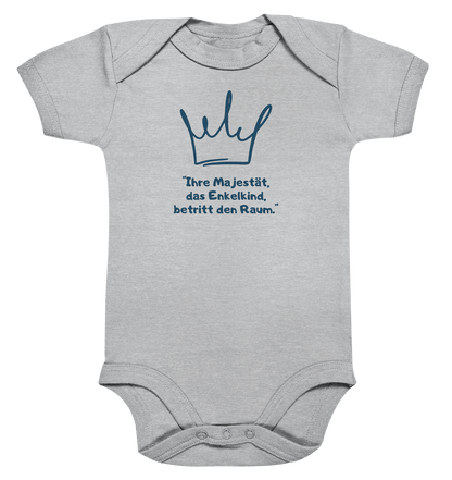 "Ihre Majestät, das Enkelkind, betritt den Raum" - Organic Baby Bodysuite - Snapshirts