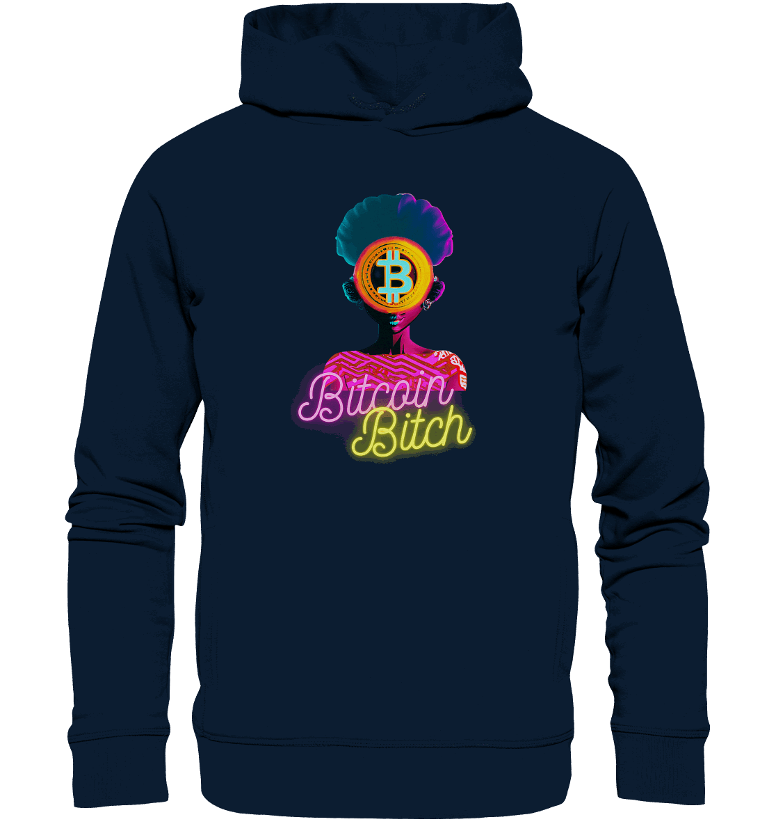 Bitcoin Bitch - Organic Fashion Hoodie