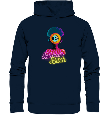 Bitcoin Bitch - Organic Fashion Hoodie